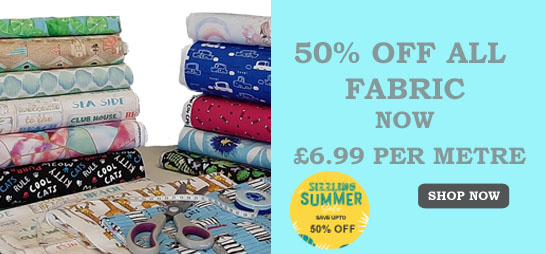 50% OFF ALL FABRIC. Now 6.99 per metre